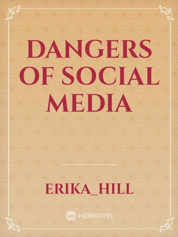 Dangers of social media Book