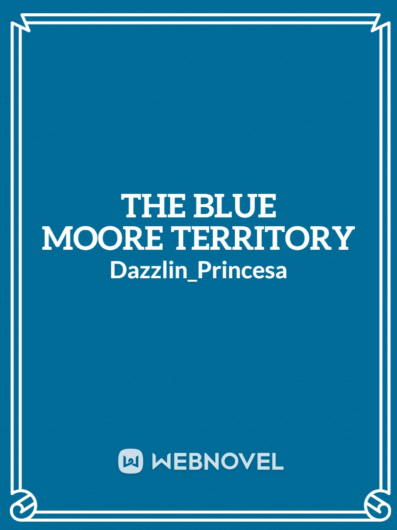 The Blue Moore Territory Book