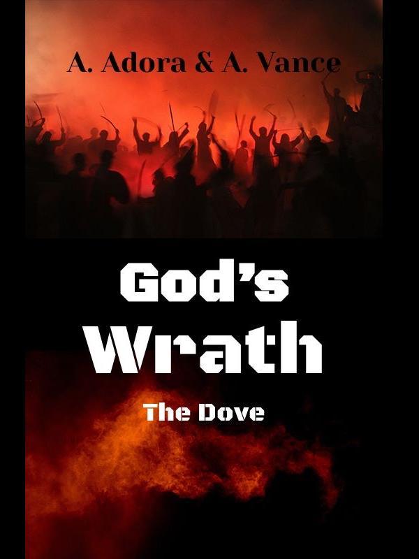 God's Wrath: The Dove Book