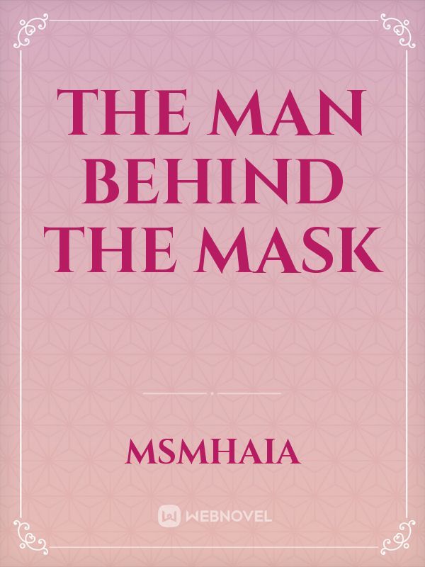 The Man Behind The Mask Book