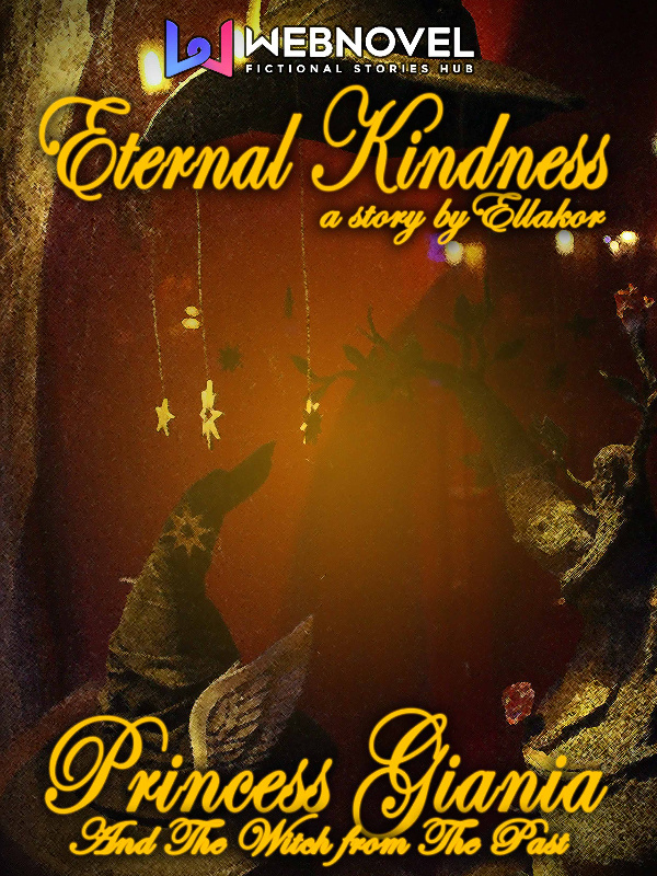 Eternal Kindness - Princess Giania And The Witch From The Past Book