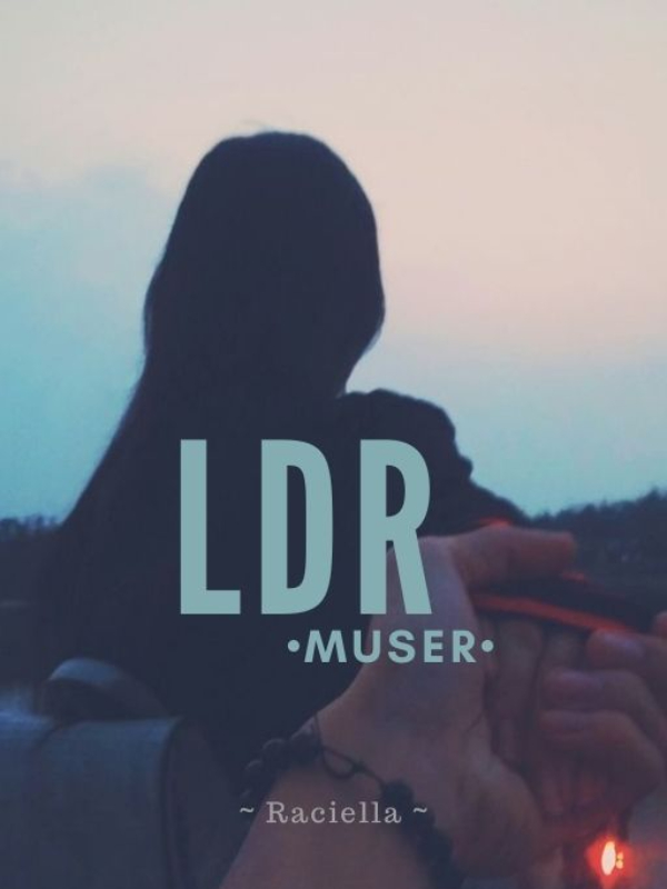 LDR X Muser