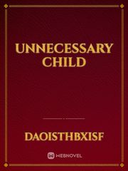 Unnecessary child Book
