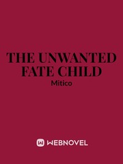 The Unwanted Fate Child Book