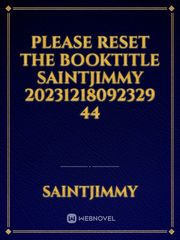 please reset the booktitle Saintjimmy 20231218092329 44 Book