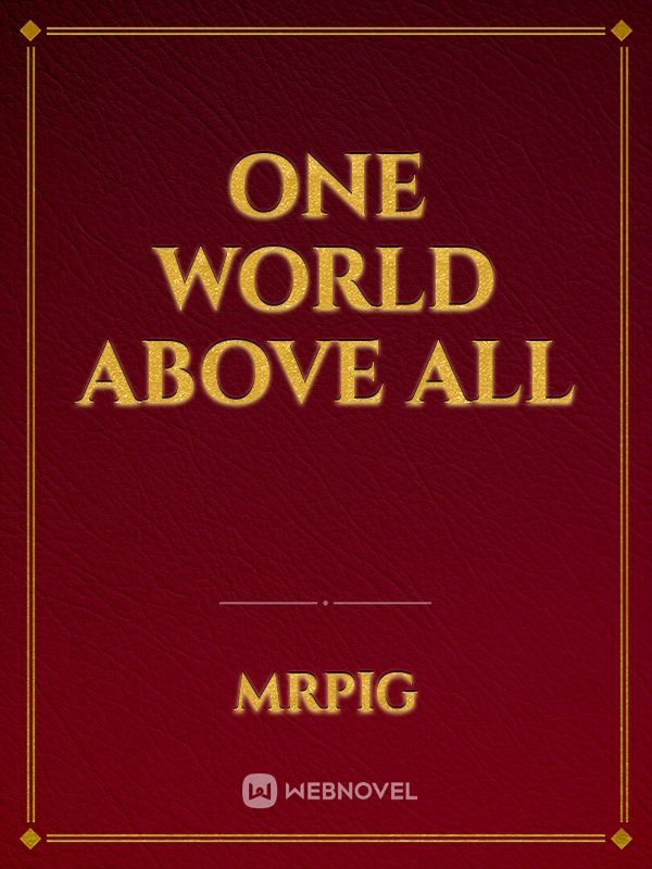 one world above all