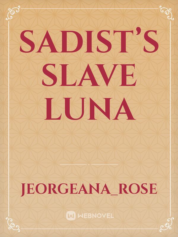 Sadist’s Slave Luna