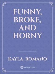 Funny, Broke, and Horny Book