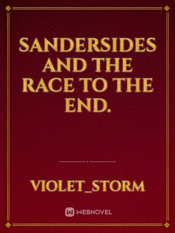 Sandersides and the race to the end.