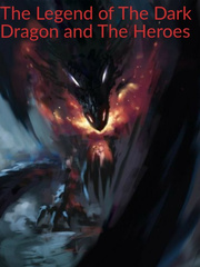 The Legend of the Dark Dragon and The Heros Book