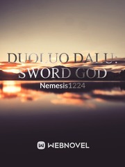 Duoluo Dalu: Sword God Book