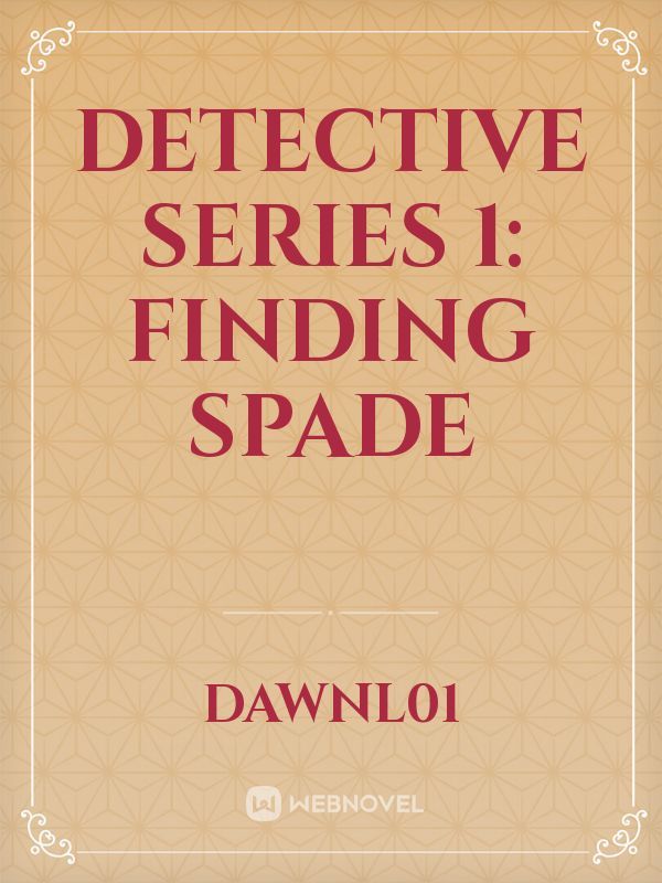 Detective Series 1: Finding Spade