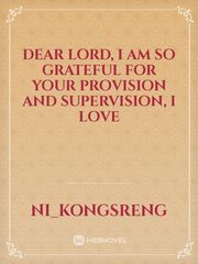 Dear Lord, I am so grateful for your provision and supervision, I love Book