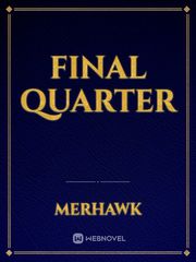 Final Quarter Book