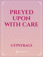 Preyed upon with Care Book