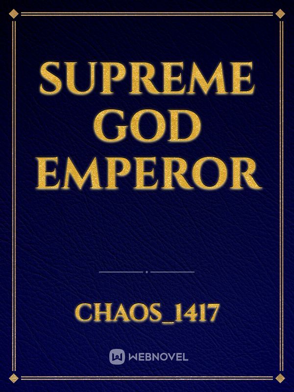 Supreme god Emperor