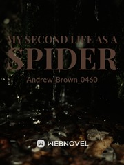 my second life as a spider Book