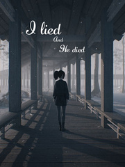 I Lied and He Died Book