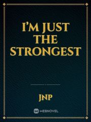 I’m just the strongest Book