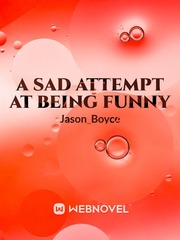 A Sad Attempt at Being Funny Book