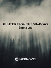 Hunted From the Shadows Book