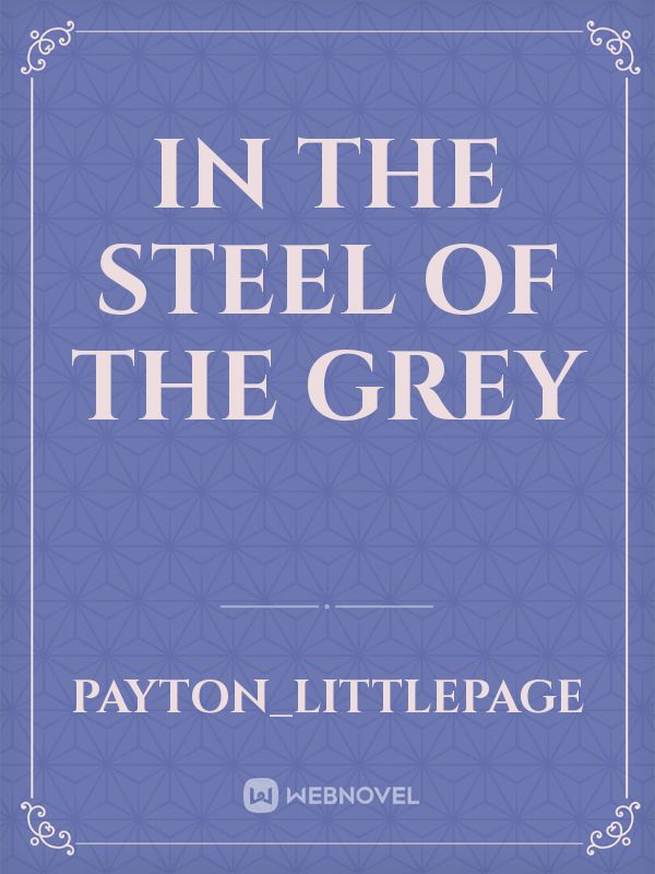 In The Steel of the Grey Book