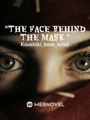 "The Face Behind The Mask" Book