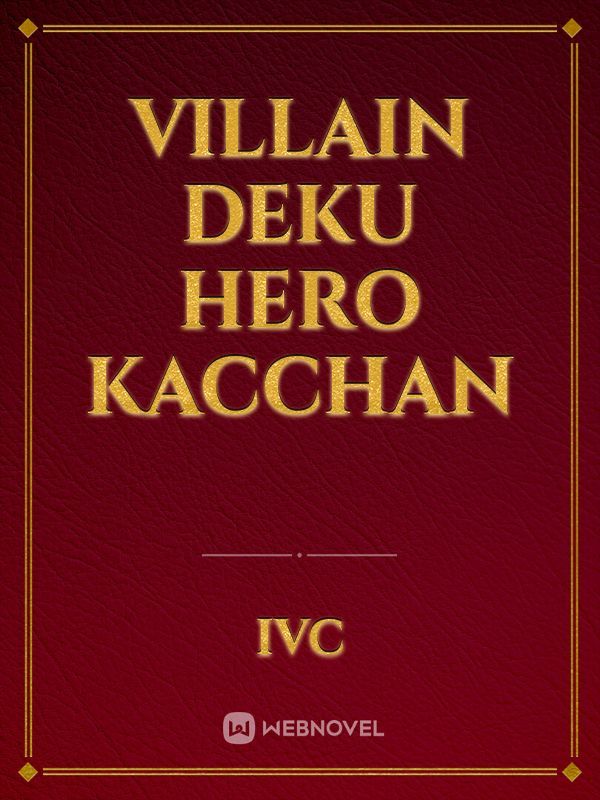 Villain Deku Hero Kacchan Book