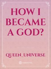 How I became a God? Book
