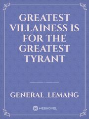 Greatest Villainess is for the Greatest Tyrant Book