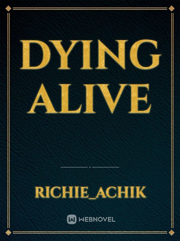 Dying Alive Book