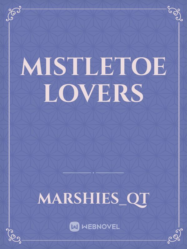 Mistletoe Lovers