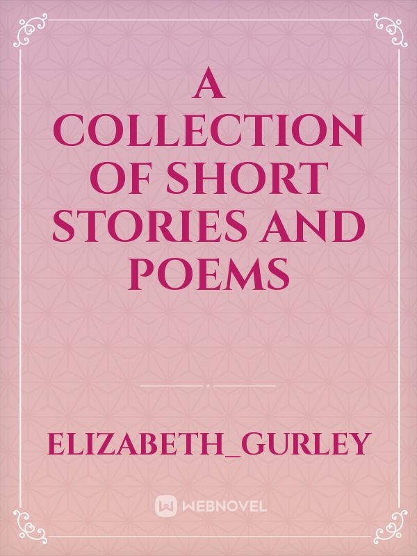 A Collection of Short Stories and Poems Book