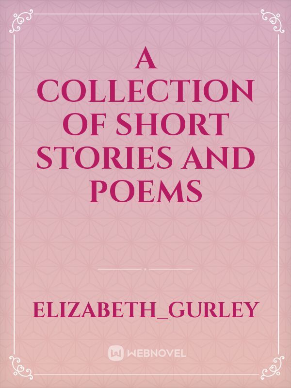 A Collection of Short Stories and Poems Book