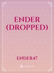 Ender (Dropped) Book