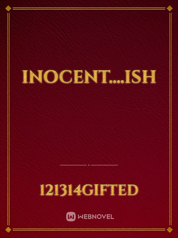 Inocent....ish Book
