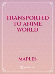 transported to Anime World Book