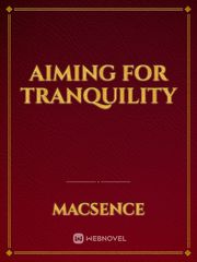 Aiming for Tranquility Book