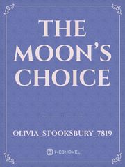The Moon’s Choice Book