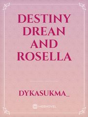 Destiny
Drean and Rosella Book