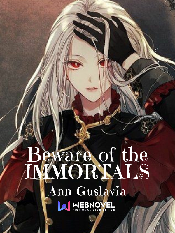 Beware of the Immortals Book