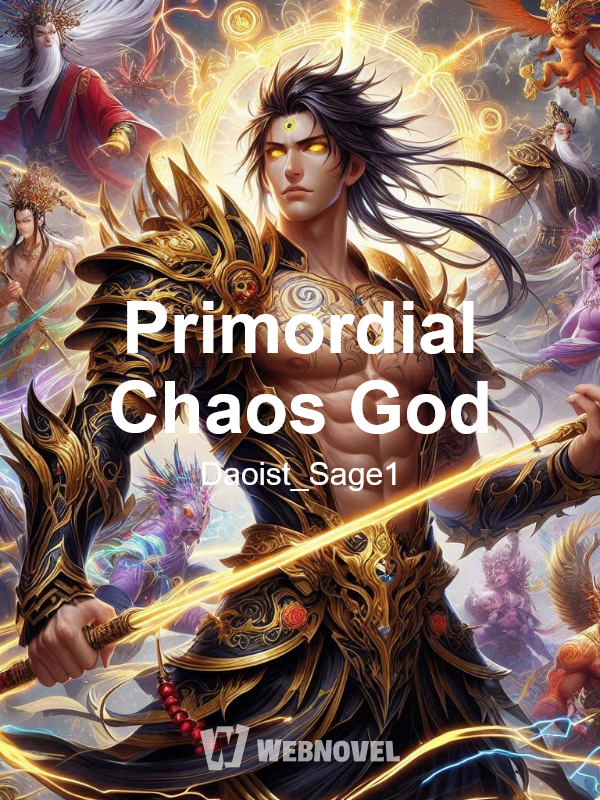 Primordial Chaos God