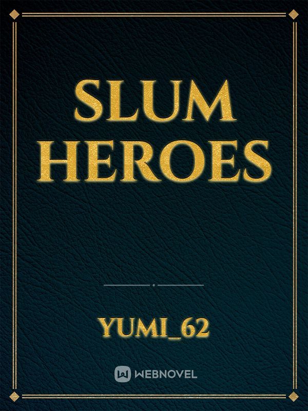Slum Heroes Book