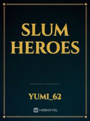 Slum Heroes Book
