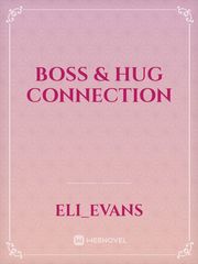 Boss & Hug Connection Book