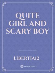 QUITE GIRL AND SCARY BOY Book