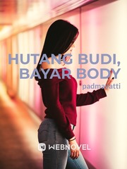 Hutang Budi, Bayar Body Book