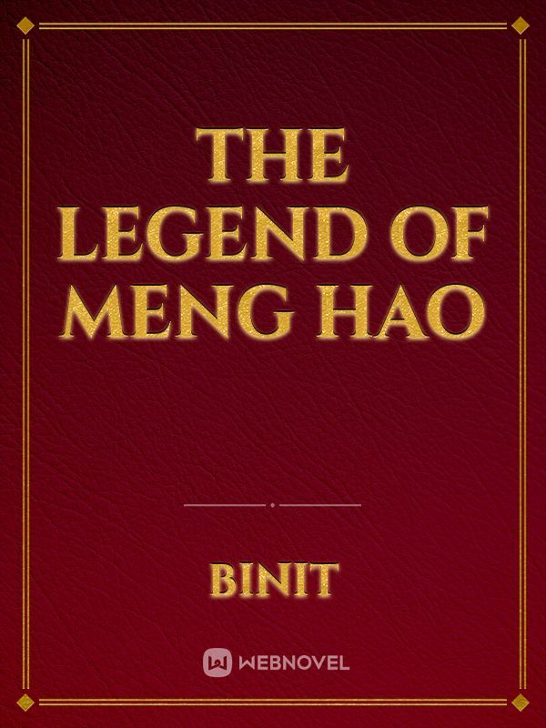 The Legend of Meng Hao