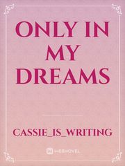 Only In My Dreams Book