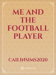 Me and The Football Player Book